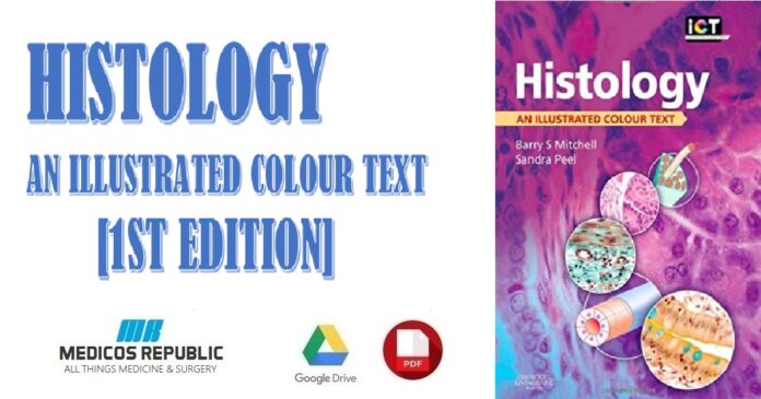 Histology An Illustrated Colour Text 1st Edition PDF