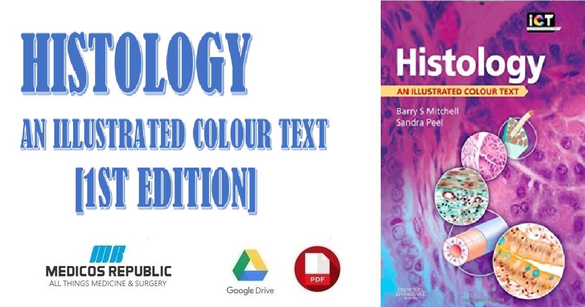 Histology: An Illustrated Colour Text 1st Edition PDF