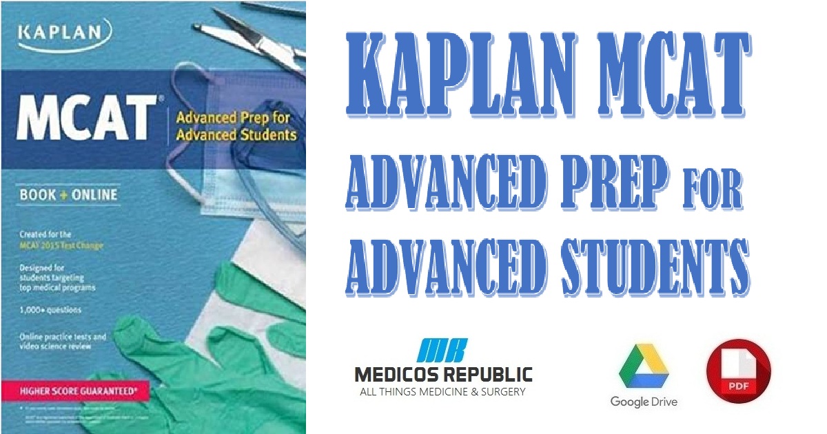 Kaplan MCAT 528: Advanced Prep for Advanced Students PDF