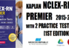 Kaplan NCLEX-RN Premier 2015-2016 With 2 Practice Tests 1st Edition PDF