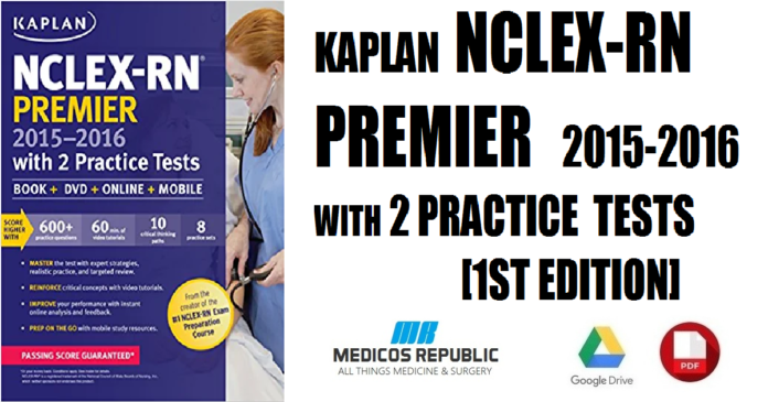 Kaplan NCLEX-RN Premier 2015-2016 With 2 Practice Tests 1st Edition PDF