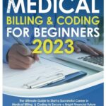 Medical Billing & Coding for Beginners 2023