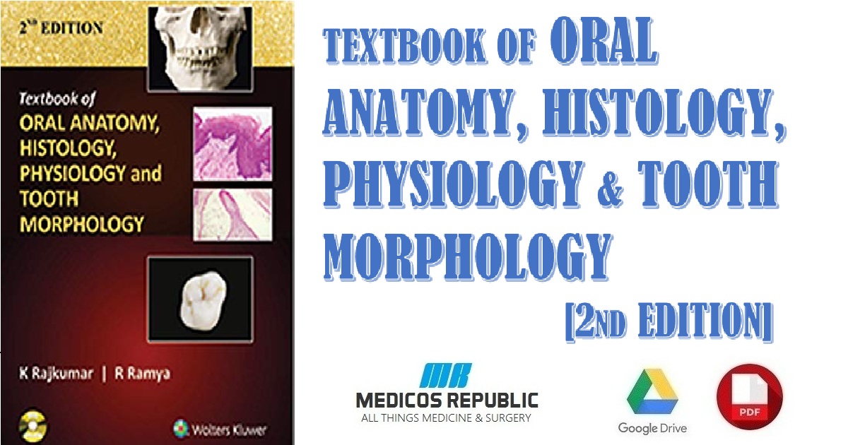Textbook of Oral Anatomy, Physiology, Histology & Tooth Morphology 2nd Edition PDF