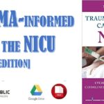 Trauma-Informed Care in the NICU 1st Edition PDF