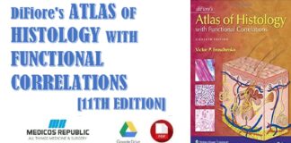 diFiore's Atlas of Histology with Functional Correlations 11th Edition PDF