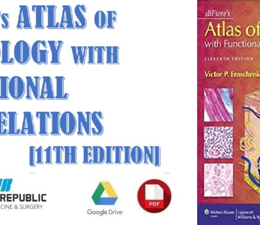 diFiore's Atlas of Histology with Functional Correlations 11th Edition PDF