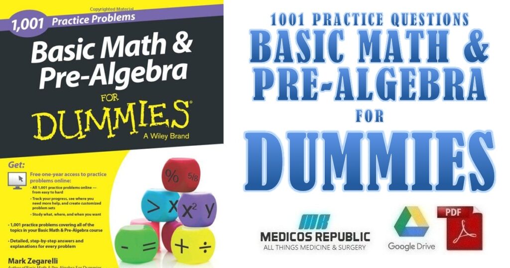 Basic Math & Pre-Algebra 1001 Practice Problems For Dummies PDF