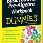 Basic Math and Pre-Algebra Workbook For Dummies PDF