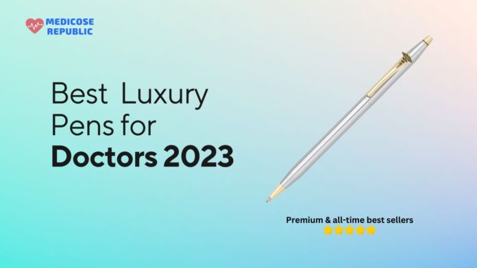 Best pens for doctors