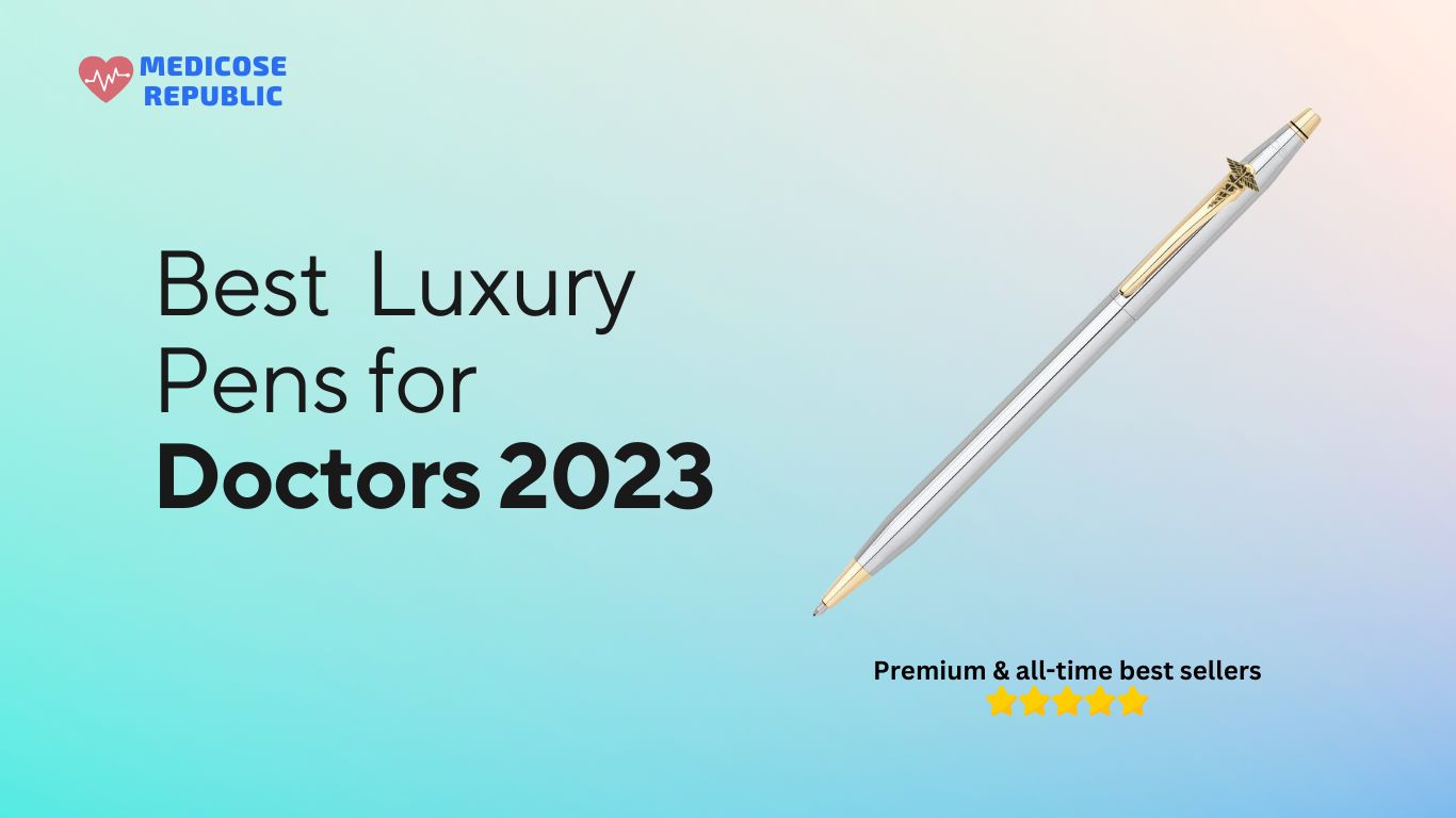 The Best Pens for Nurses, Hospitals, Doctors & Medical Staff