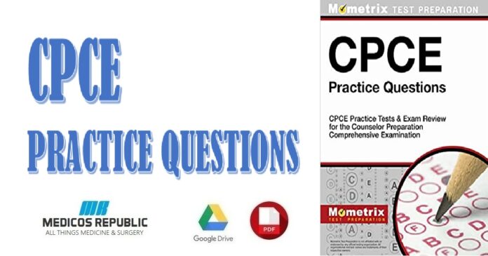 CPCE Practice Questions CPCE Practice Tests & Exam Review for the Counselor Preparation Comprehensive Examination PDF