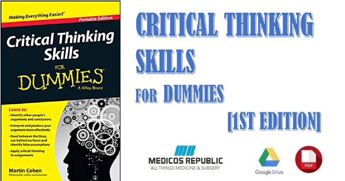Critical Thinking Skills For Dummies 1st Edition PDF 