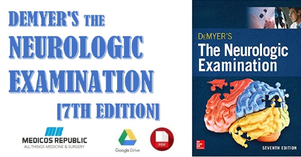 DeMyer's The Neurologic Examination 7th Edition PDF