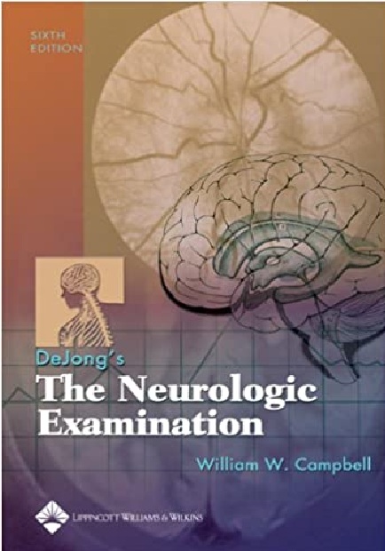 Dejong's The Neurologic Examination 6th Edition PDF