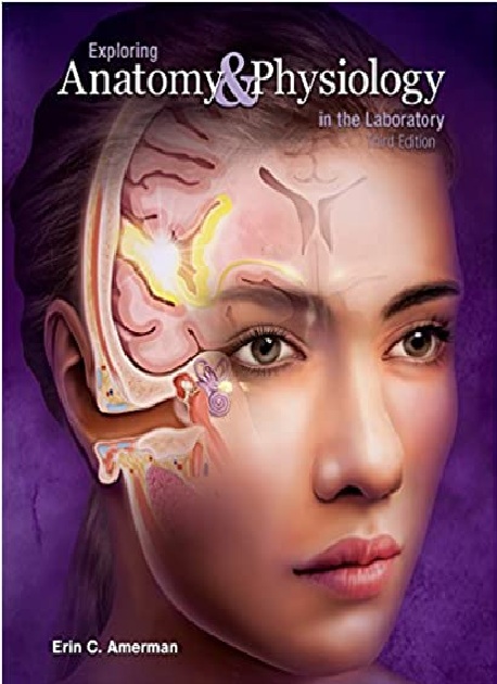 Exploring Anatomy & Physiology in the Laboratory 3rd Edition PDF