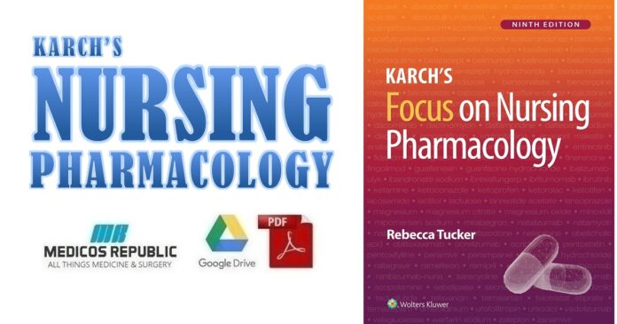 Karch’s Focus on Nursing Pharmacology 9th Edition PDF Free Download