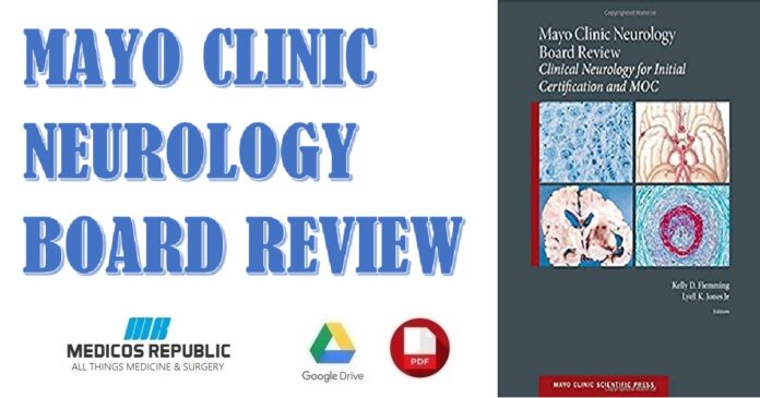 Mayo Clinic Neurology Board Review Clinical Neurology for Initial Certification and MOC 1st Edition PDF