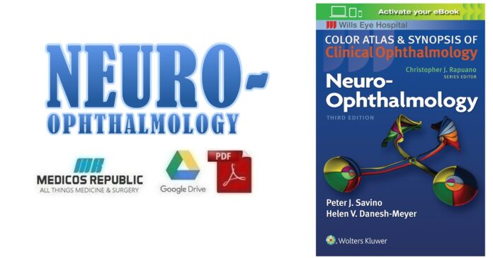 Neuro-Ophthalmology (Color Atlas and Synopsis of Clinical Ophthalmology) PDF