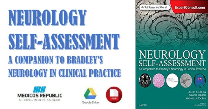 Neurology Self-Assessment. A Companion to Bradley’s Neurology in Clinical Practice PDF