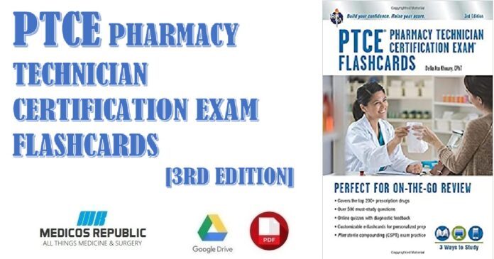 PTCE - Pharmacy Technician Certification Exam Flashcard 3rd Edition PDF