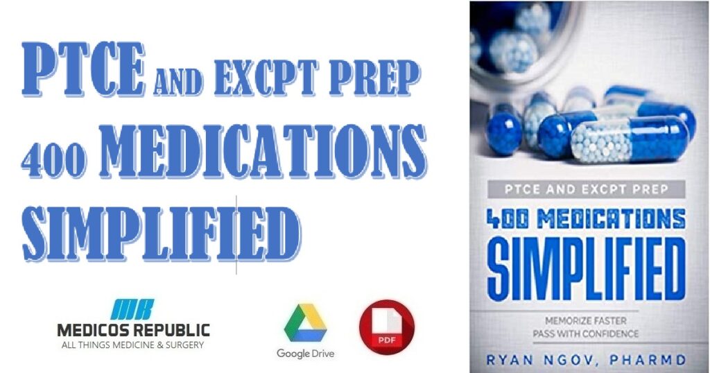 PTCE and ExCPT Prep 400 MEDICATIONS SIMPLIFIED PDF Download