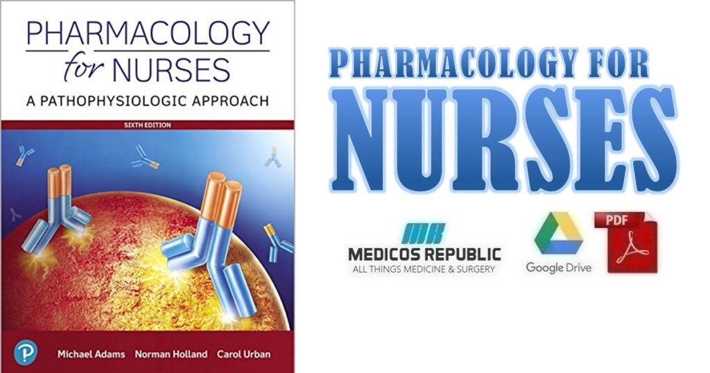 Pharmacology for Nurses: A Pathophysiologic Approach 6th Edition PDF