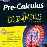 Pre-Calculus For Dummies 1,001 Practice Problems PDF