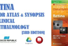 Retina (Color Atlas and Synopsis of Clinical Ophthalmology) 3rd Edition PDF