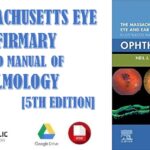 The Massachusetts Eye and Ear Infirmary Illustrated Manual of Ophthalmology 5th Edition PDF
