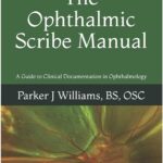 The Ophthalmic Scribe Manual PDF