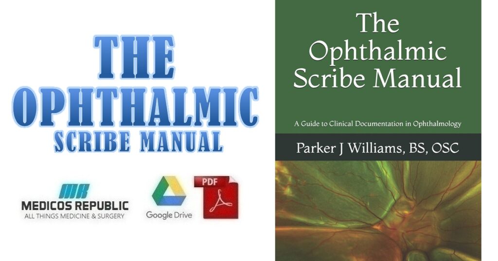 The Ophthalmic Scribe Manual PDF