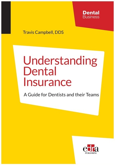 Understanding Dental Insurance: A Guide for Dentists and their Teams PDF
