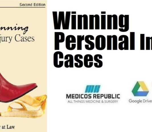Winning Personal Injury Cases: A Personal Injury Lawyer’s Guide to Compensation in Personal Injury Litigation PDF