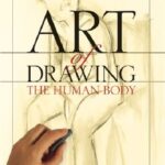 Art of Drawing the Human Body PDF