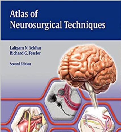 Atlas of Neurosurgical Techniques: Brain 2nd Edition PDF