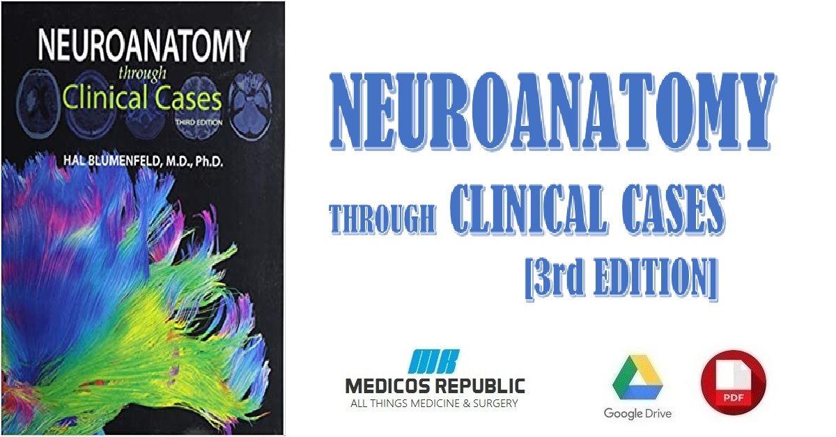 Neuroanatomy through Clinical Cases 3rd Edition PDF
