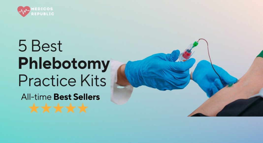 Best Phlebotomy Practice Kits
