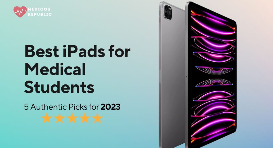 Best iPads for Medical Students