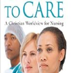 Called to Care: A Christian Worldview for Nursing PDF