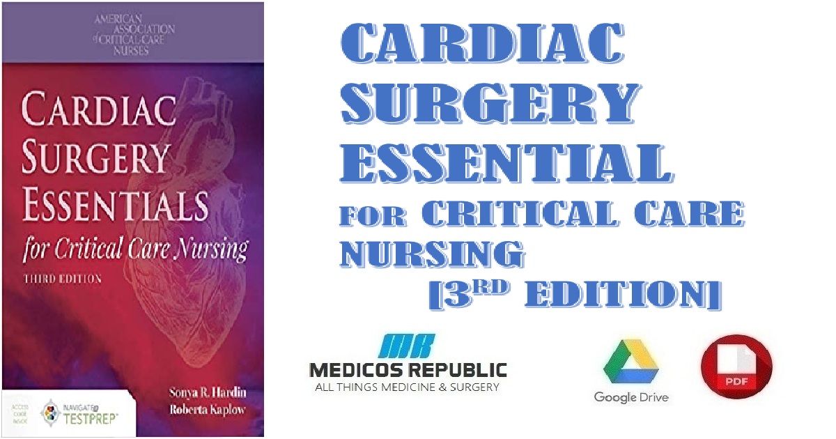 Cardiac Surgery Essentials for Critical Care Nursing 3rd Edition PDF