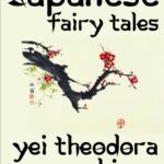 Japanese Fairy Tales Yei Theodora Ozaki PDF