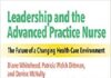 Leadership and the Advanced Practice Nurse: The Future of a Changing Healthcare Environment PDF