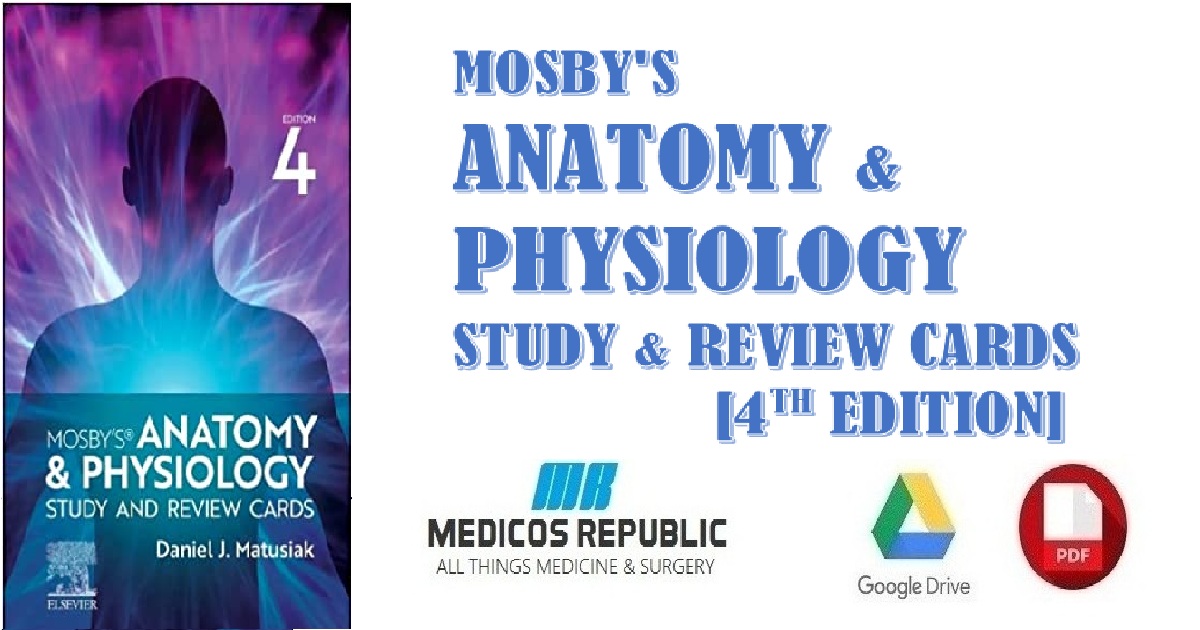 Mosby's Anatomy & Physiology Study & Review Cards 4th Edition PDF