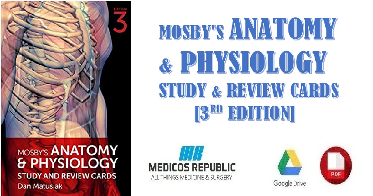 Mosby's Anatomy & Physiology Study and Review Cards 3rd Edition PDF