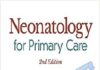 Neonatology for Primary Care 2nd Edition PDF