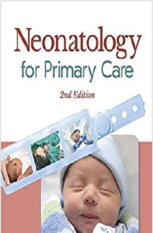 Neonatology for Primary Care 2nd Edition PDF