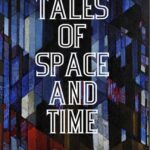 Tales Of Space And Time PDF