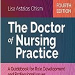 The Doctor of Nursing Practice: A Guidebook for Role Development & Professional Issues 4th Edition PDF