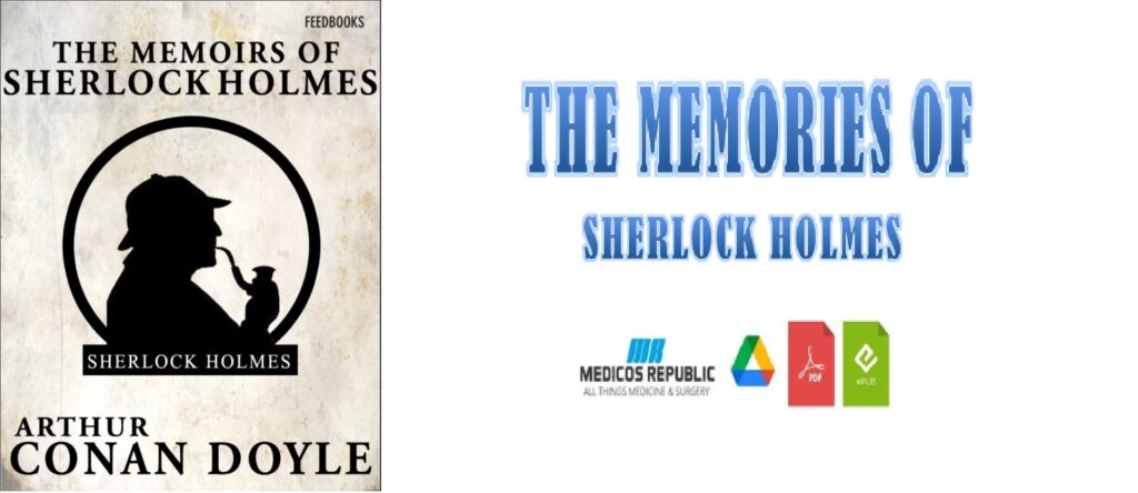 The Memories of Sherlock Holmes PDF