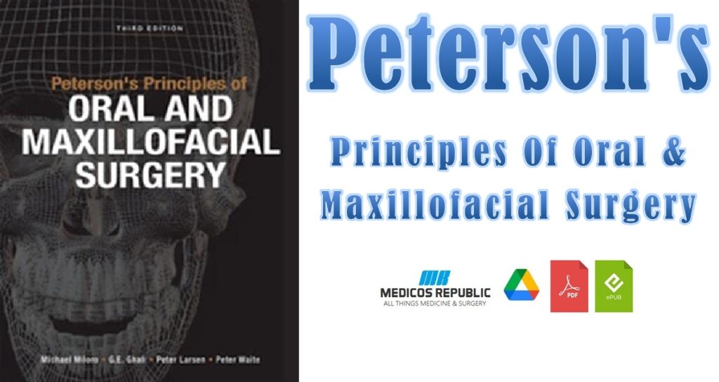 Peterson's Principles Of Oral & Maxillofacial Surgery PDF